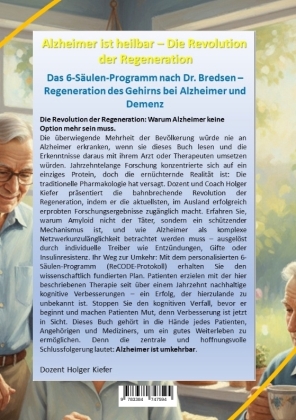 Alzheimer ist heilbar: Die Revolution der Regeneration