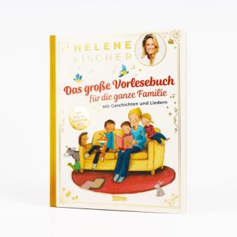 HELENE FISCHER: Das große Vorlesebuch für die ganze Familie mit Geschichten und Liedern