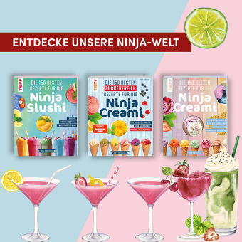 Die 150 besten Rezepte für die Ninja Slushi