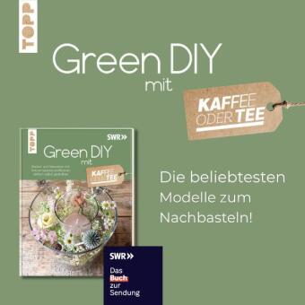 Green DIY mit Kaffee oder Tee