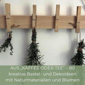 Green DIY mit Kaffee oder Tee