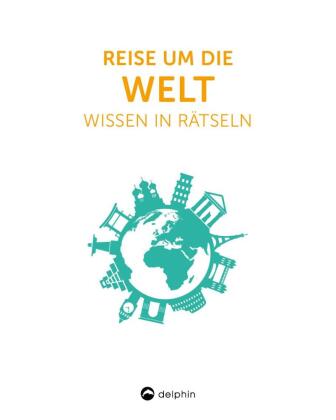 Reise um die Welt I Wissen in Rätseln