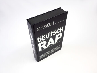 Deutschrap. Songs und Storys - Chronik einer Kultur