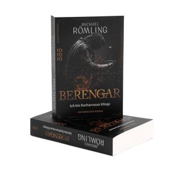 Berengar: Ich bin Barbarossas Klinge