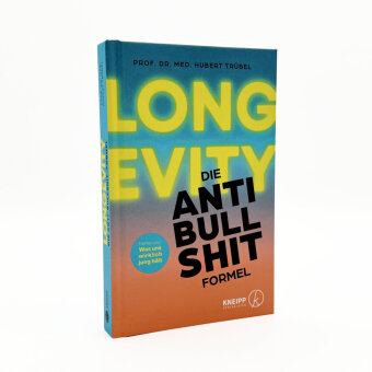 Longevity - Die Anti-Bullshit-Formel 