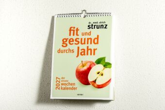 Fit und gesund durchs Jahr - Der Strunz-Wochenkalender 2027