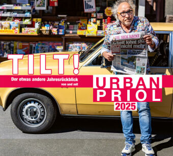 TILT! 2025 - Der etwas andere Jahresrückblick von und mit Urban Priol,2 Audio-CD