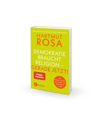 Demokratie braucht Religion - gerade jetzt! 