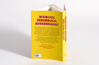 Ich bin nicht eure Feelgood-Managerin! 