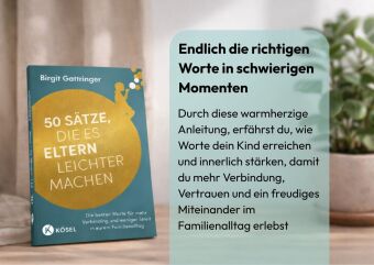 50 Sätze, die es Eltern leichter machen