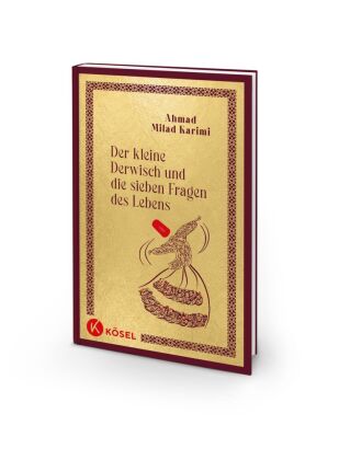Der kleine Derwisch und die sieben Fragen des Lebens