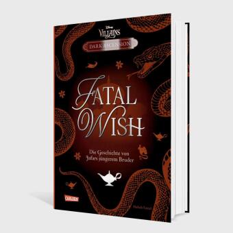 Disney Villains - Dark Ascension 3: FATAL WISH - Die Geschichte von Jafars jüngerem Bruder