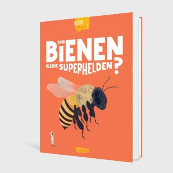 Sind Bienen kleine Superhelden? (Gute Frage!)