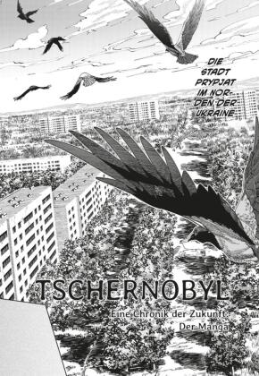 Tschernobyl - Eine Chronik der Zukunft: Der Manga 1