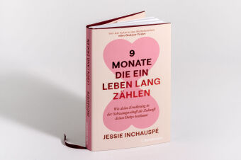 9 Monate, die ein Leben lang zählen 
