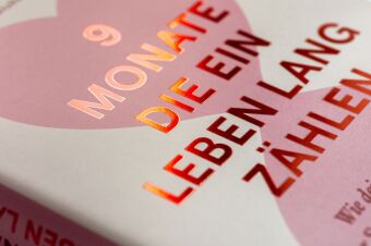 9 Monate, die ein Leben lang zählen