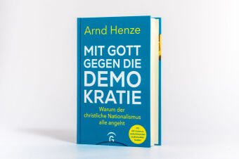 Mit Gott gegen die Demokratie 