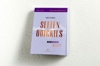 Seelen-Quickies für jeden Tag 2027 - Abreißkalender