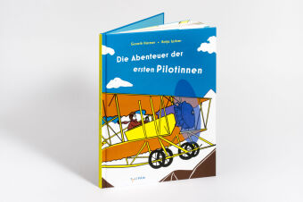 Die Abenteuer der ersten Pilotinnen