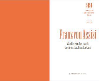 Franz von Assisi und die Suche nach dem einfachen Leben