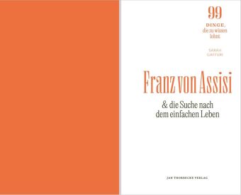 Franz von Assisi und die Suche nach dem einfachen Leben
