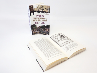 Wien - Berlin. Wo die Moderne erfunden wurde