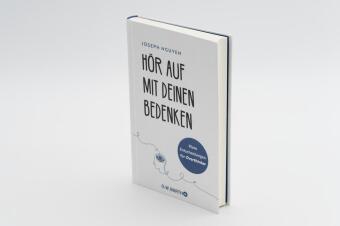 Hör auf mit deinen Bedenken