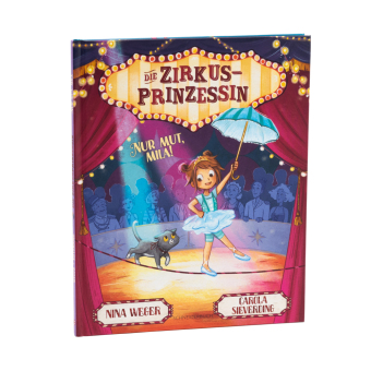 Die Zirkusprinzessin. Nur Mut, Mila!
