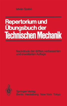 Repertorium und Übungsbuch der Technischen Mechanik 