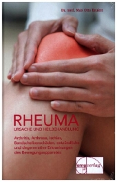 Rheuma, Ursache und Heilbehandlung