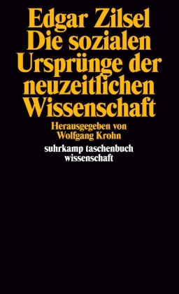 Die sozialen Ursprünge der neuzeitlichen Wissenschaft 