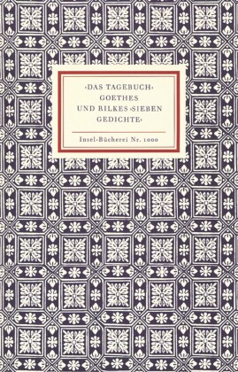 'Das Tagebuch' Goethes und Rilkes 'Sieben Gedichte' 