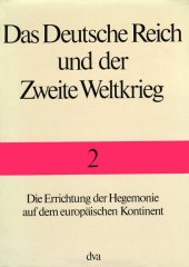 Die Errichtung der Hegemonie auf dem europäischen Kontinent