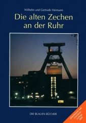 Die alten Zechen an der Ruhr