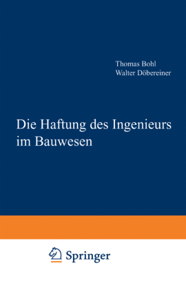 Die Haftung des Ingenieurs im Bauwesen 