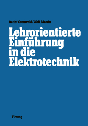 Lehrorientierte Einführung in die Elektrotechnik 