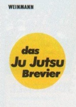 Das Ju Jutsu Brevier 
