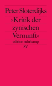 Peter Sloterdijks 'Kritik der zynischen Vernunft'