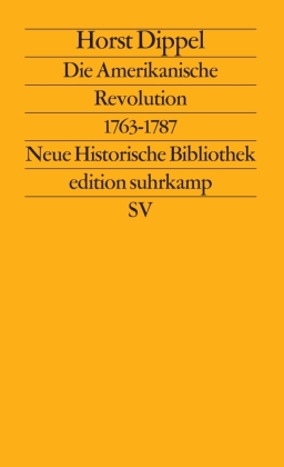 Die Amerikanische Revolution 1763-1787 