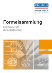 Formelsammlung Elektroberufe (Energietechnik)
