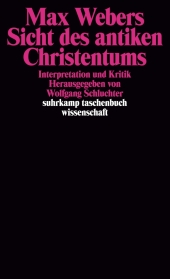 Max Webers Sicht des antiken Christentums