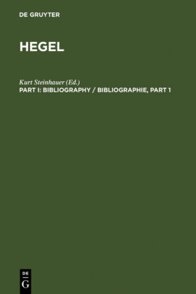 Hegel Bibliography / Hegel Bibliographie. [Part I], 2 Teile 