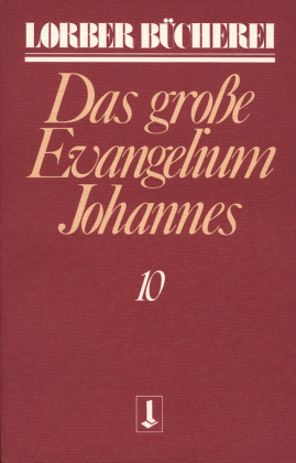 Johannes, das grosse Evangelium. Bd.10 