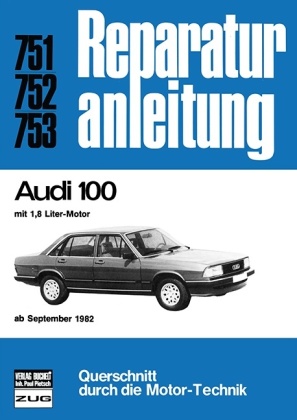 Audi 100 mit 1,8-Liter-Motor (ab September 1982) 