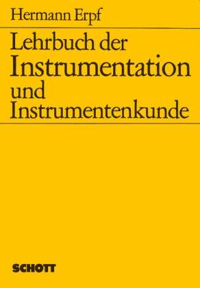 Lehrbuch der Instrumentation und Instrumentenkunde 