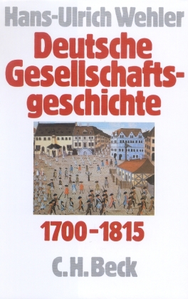 Deutsche Gesellschaftsgeschichte Bd. 1: Vom Feudalismus des Alten Reiches bis zur Defensiven Modernisierung der Reformä