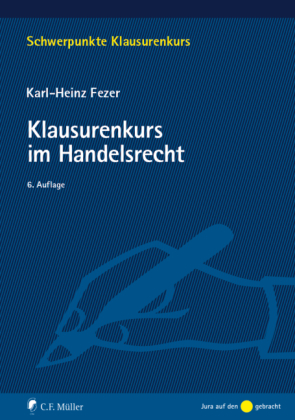 Klausurenkurs im Handelsrecht 