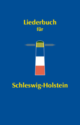 Liederbuch für Schleswig-Holstein 