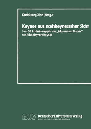 Keynes aus nachkeynesscher Sicht 