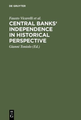 Central Banks' Independence in Historical Perspective 